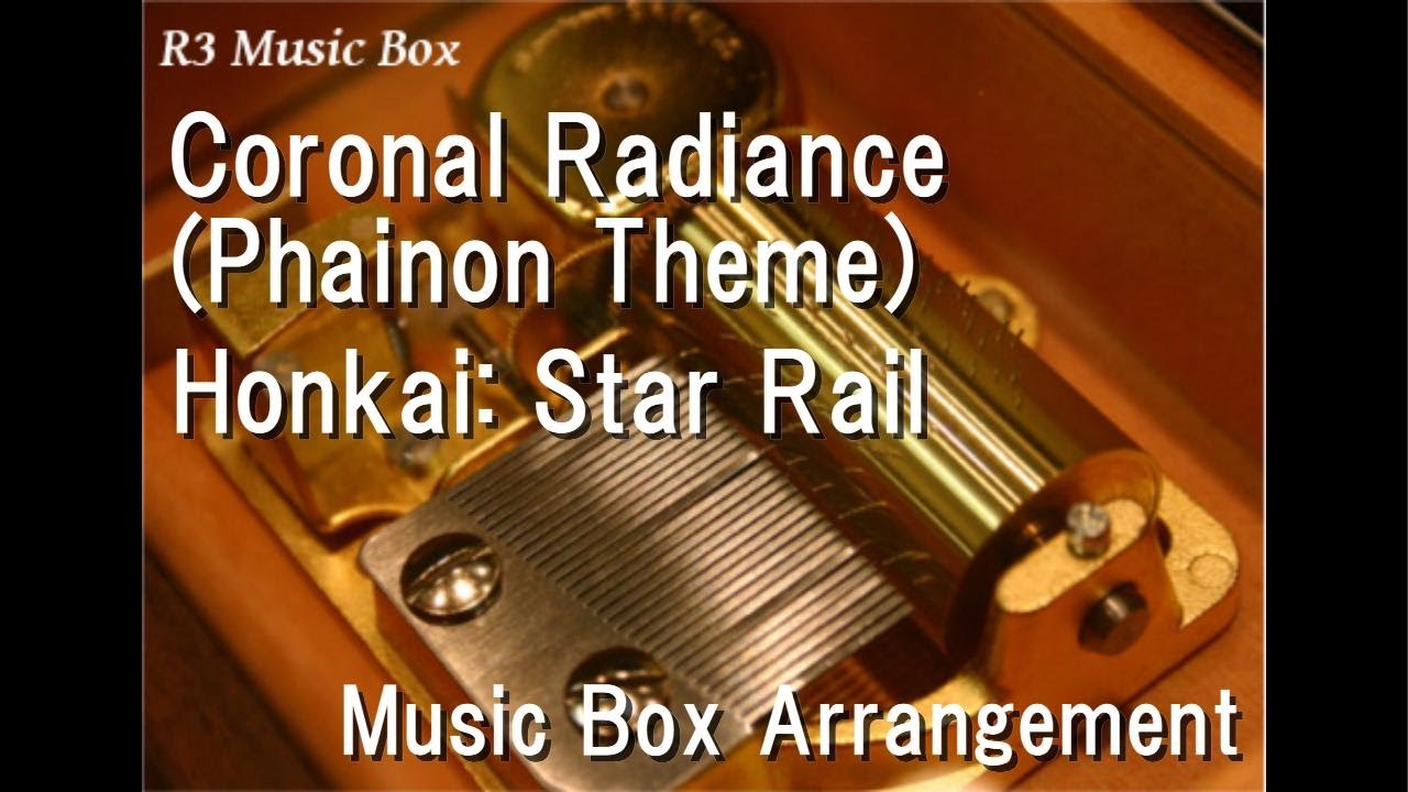 Coronal Radiance (Phainon Theme)/Honkai: Star Rail [Music Box]