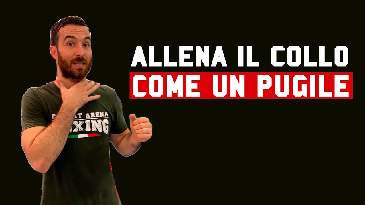Allena il collo come un pugile - ESERCIZI PRATICI PER UN COLLO A PROVA DI KO