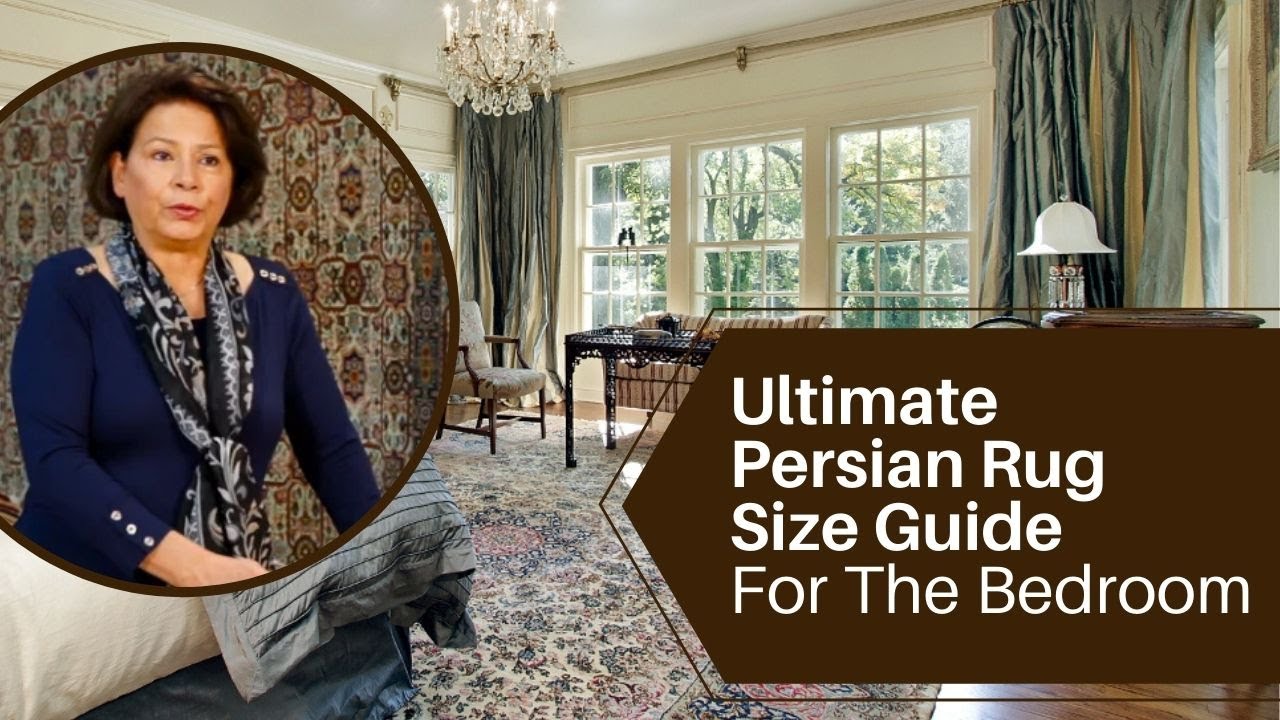 Ultimate Persian Rug Size Guide for Bedrooms