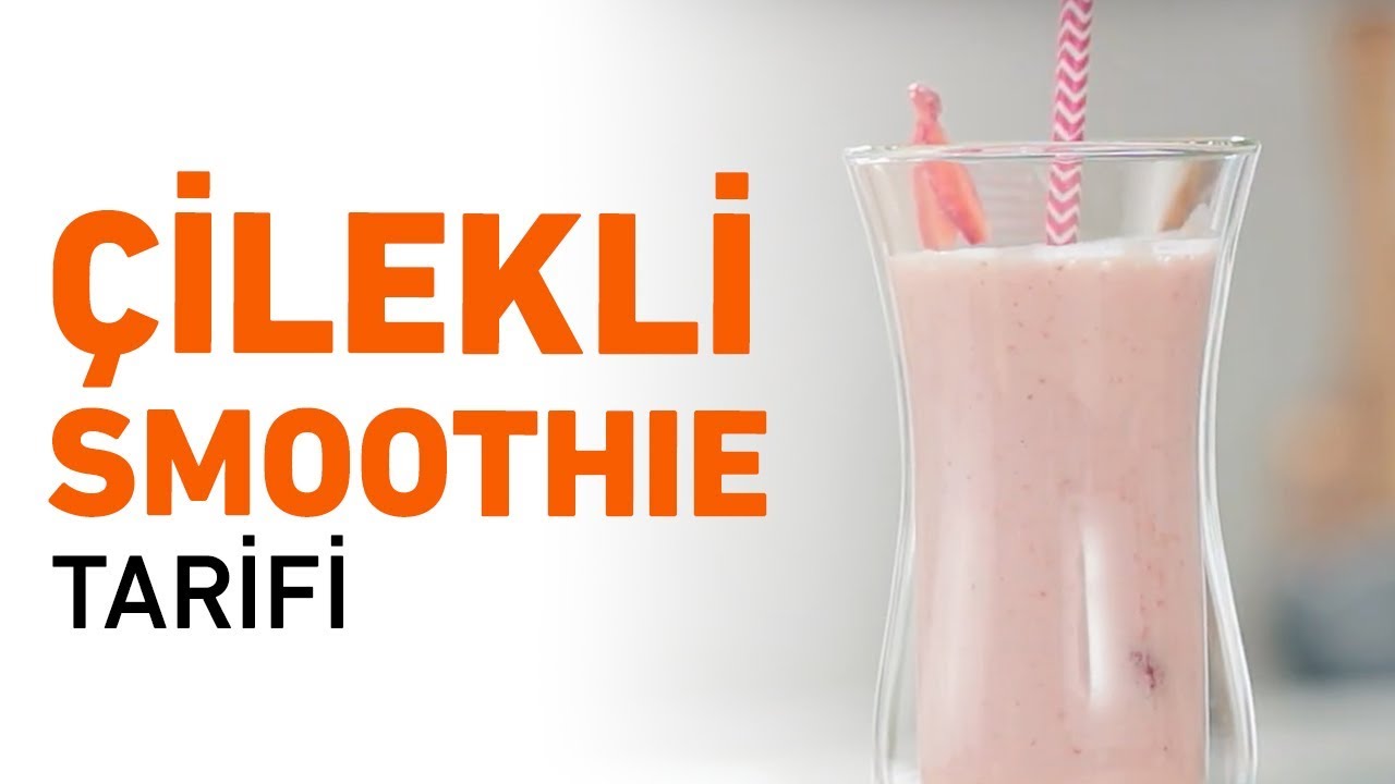 &Ccedil;ilekli Smoothie Tarifi | &Ccedil;ilekli Smoothie Nasıl Yapılır?