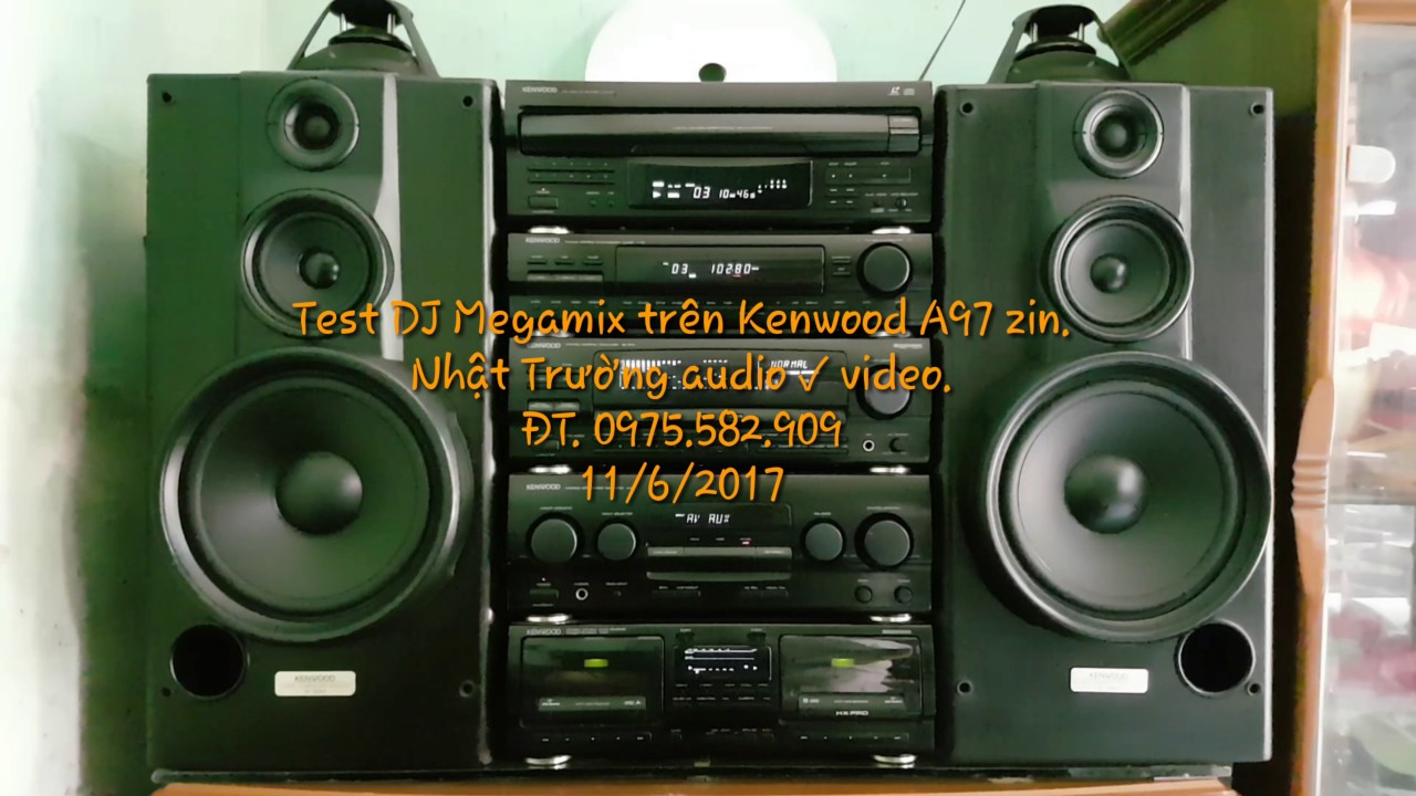 Test DJ Megamix trên Kenwood a97 zin