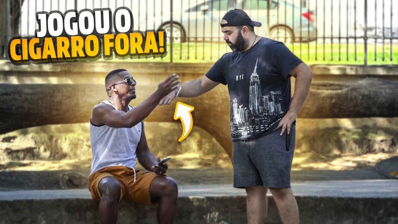 PEGADINHA - PEDI CIGARRO DE UM DESCONHECIDO E AMASSEIIIIII #DESAFIO 109
