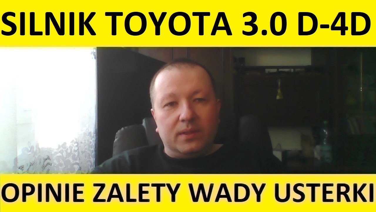 Silnik Toyota 3.0 D-4D opinie, recenzja, zalety, wady, usterki, awarie, spalanie, rozrząd, olej.