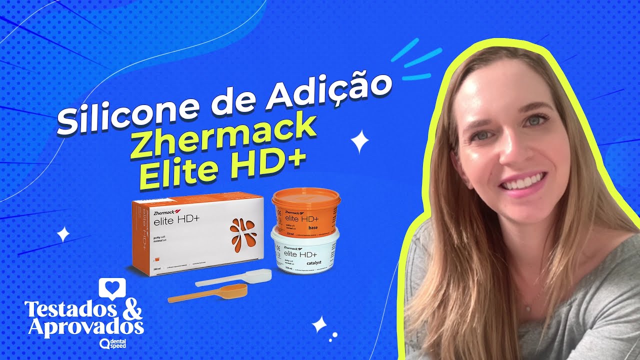 Testados e Aprovados | Silicone de Adição Zhermack Elite HD+ com Dra. Mariana Dabus