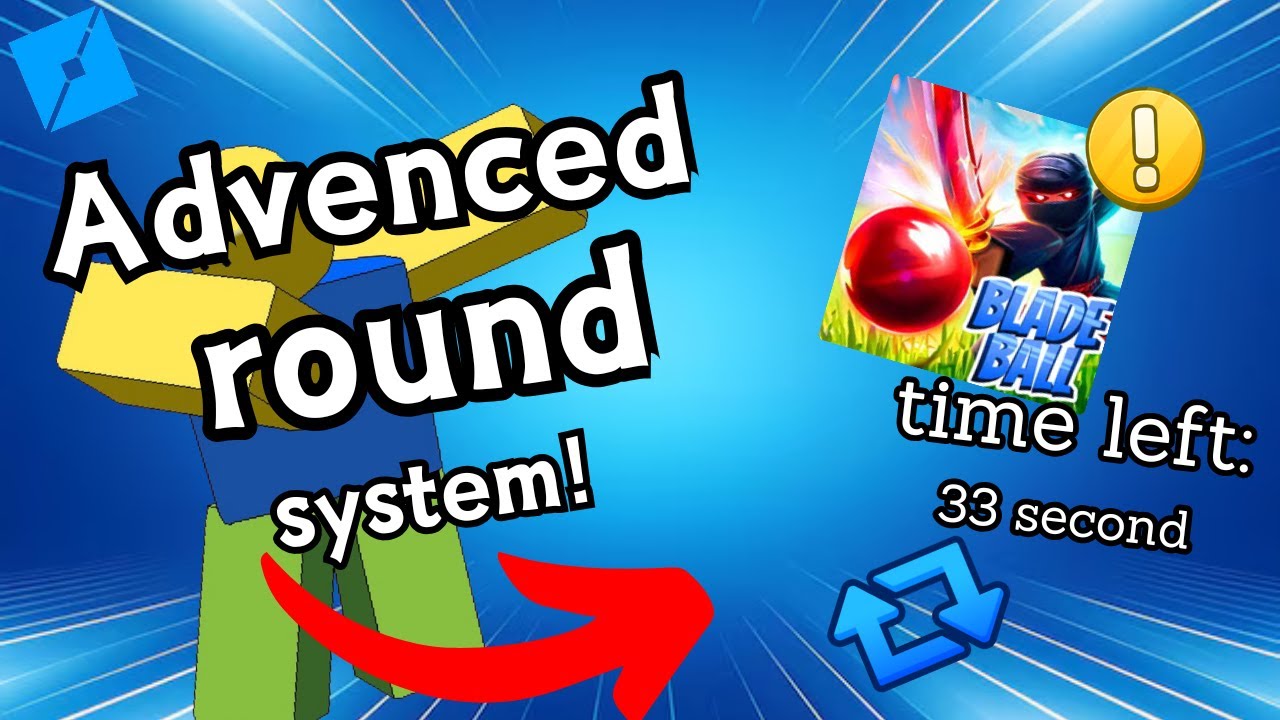 Advenced round system like blade ball -Roblox Studio-
