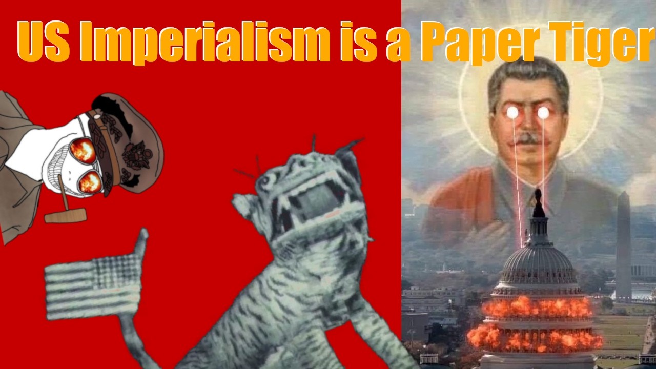 Американский империализм — это бумажный тигр: объяснение коммунизма