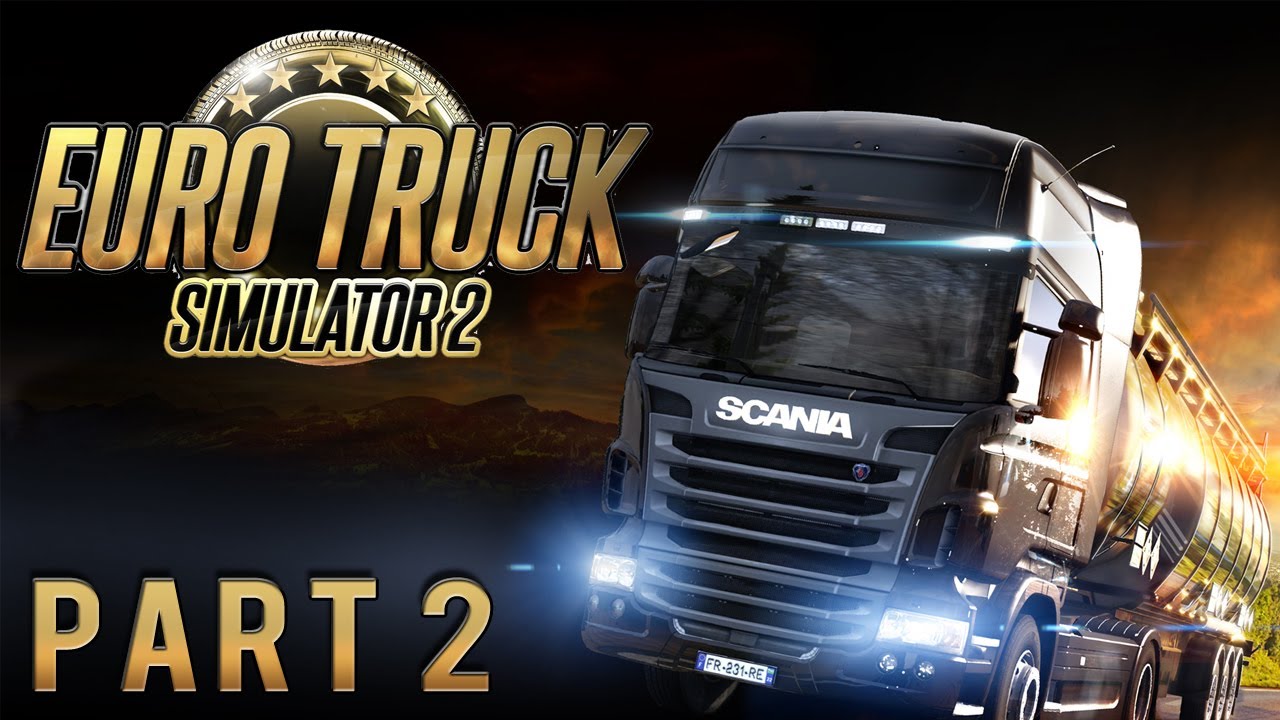 EURO TRUCK SIMULATOR 2 Part 2 (FullHD) - Truck for Speed / Lets Play Euro Truck Simulator 2