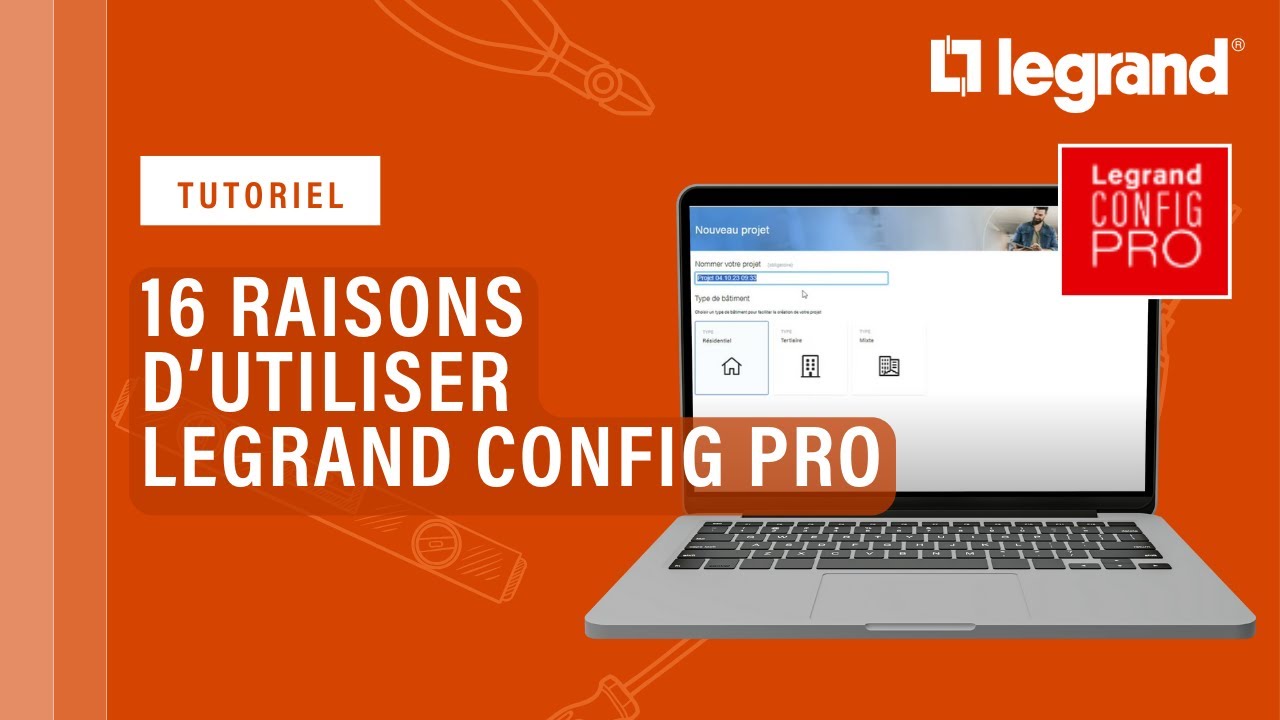 16 raisons d’utiliser Legrand Config Pro pour vos chiffrages !