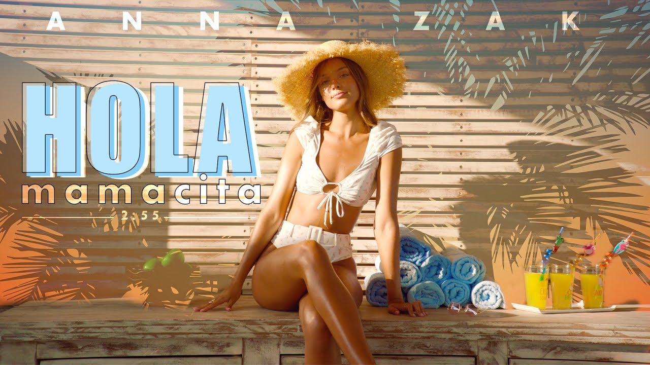 אנה זק - הולה מאמאסיטה | Anna Zak - Hola Mamacita