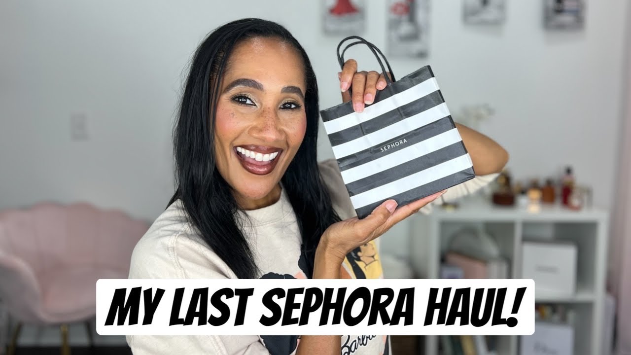 Last Sephora Haul! Last minute Sephora Savings Event Haul!