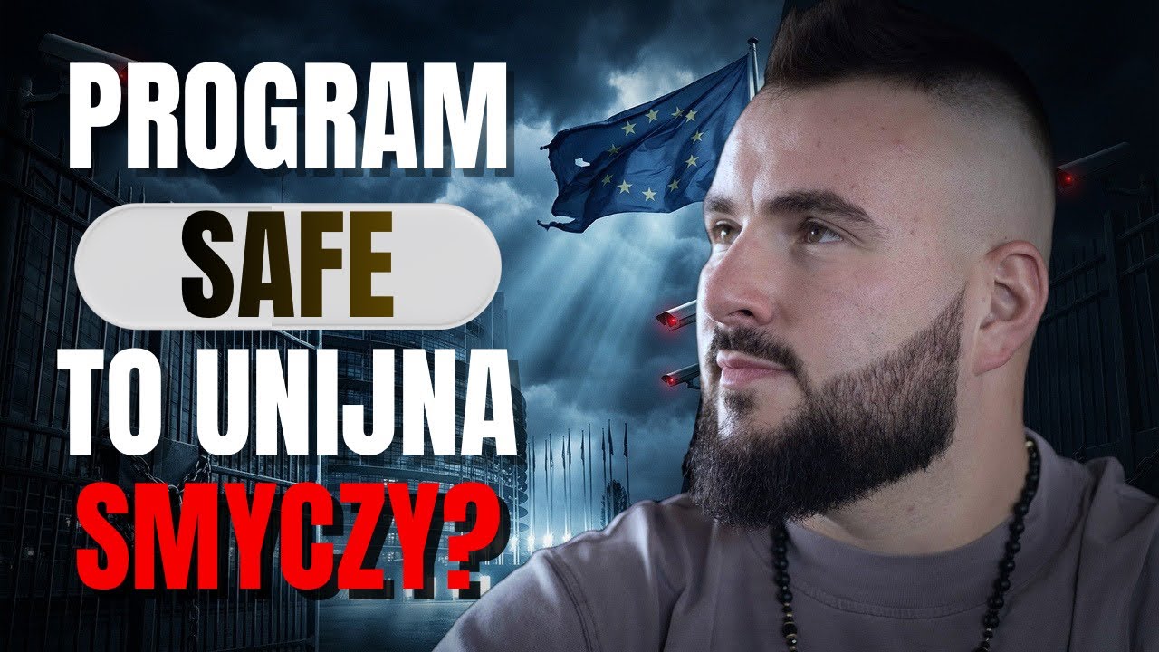 🚨 PROGRAM SAFE CZY UNIJNA SMYCZ? &ndash; CZAS NA KONKRETY!