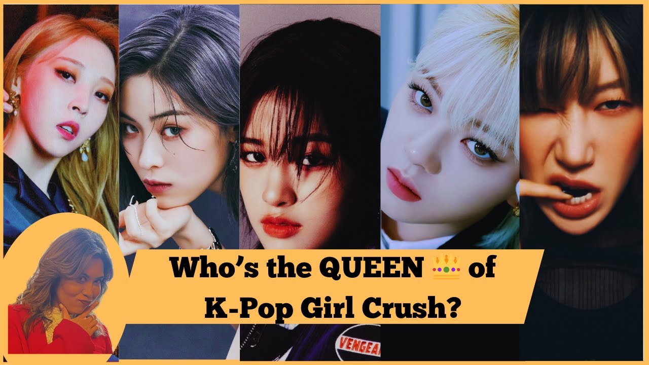 Who's the Queen 👑 of K-Pop Girl Crush?