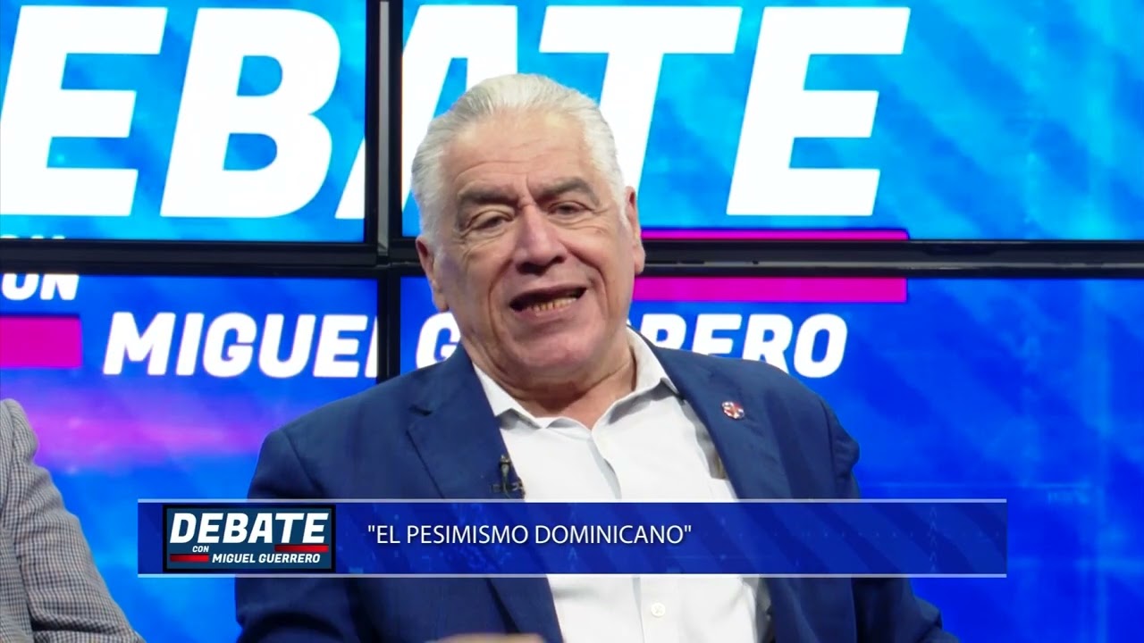 Debate con Miguel Guerrero | "El pesimismo dominicano"