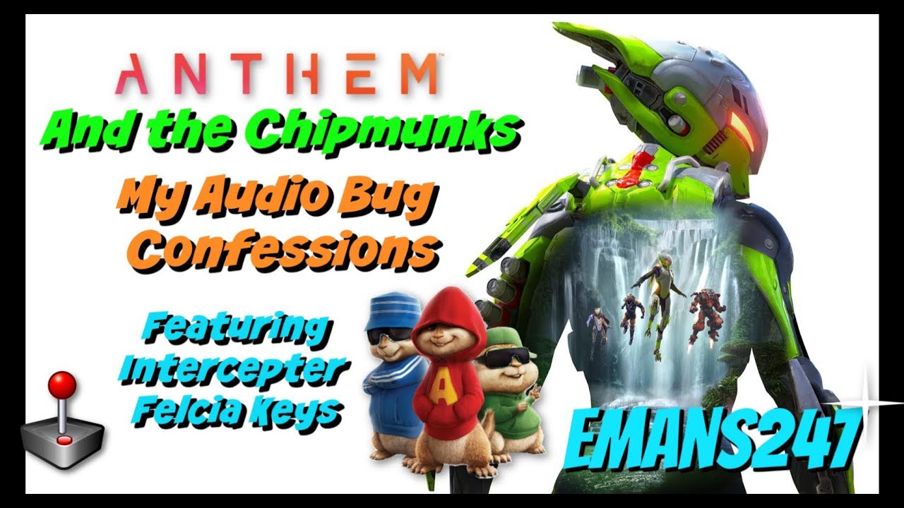 Anthem Hilarious Bug Compilation: Anthem and the Chipmunks (Pre Patch 1.03)