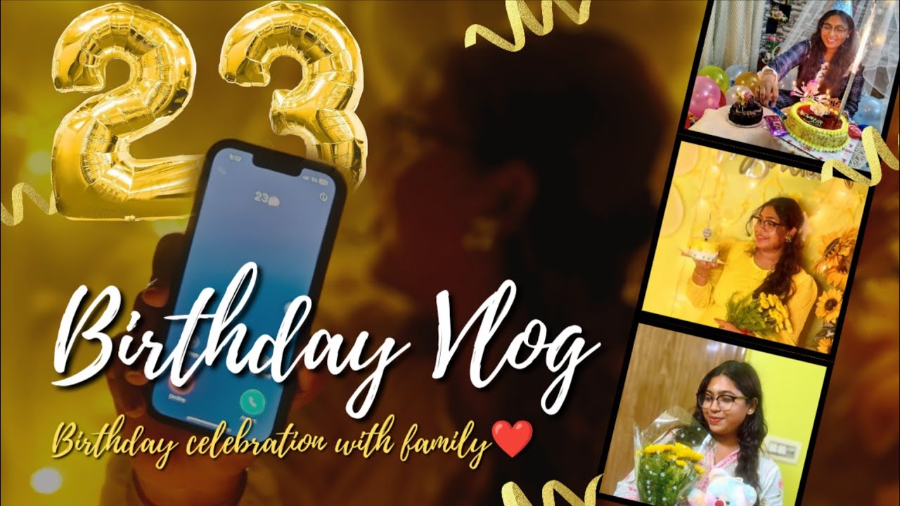 My 23rd Birthday Vlog🎂🎊
