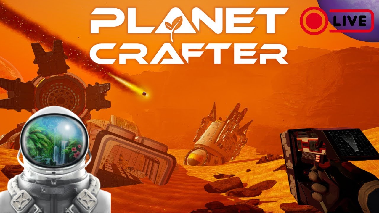 🚀 The Planet Crafter is Relaxing... [Live] 👨‍🚀 PART-4