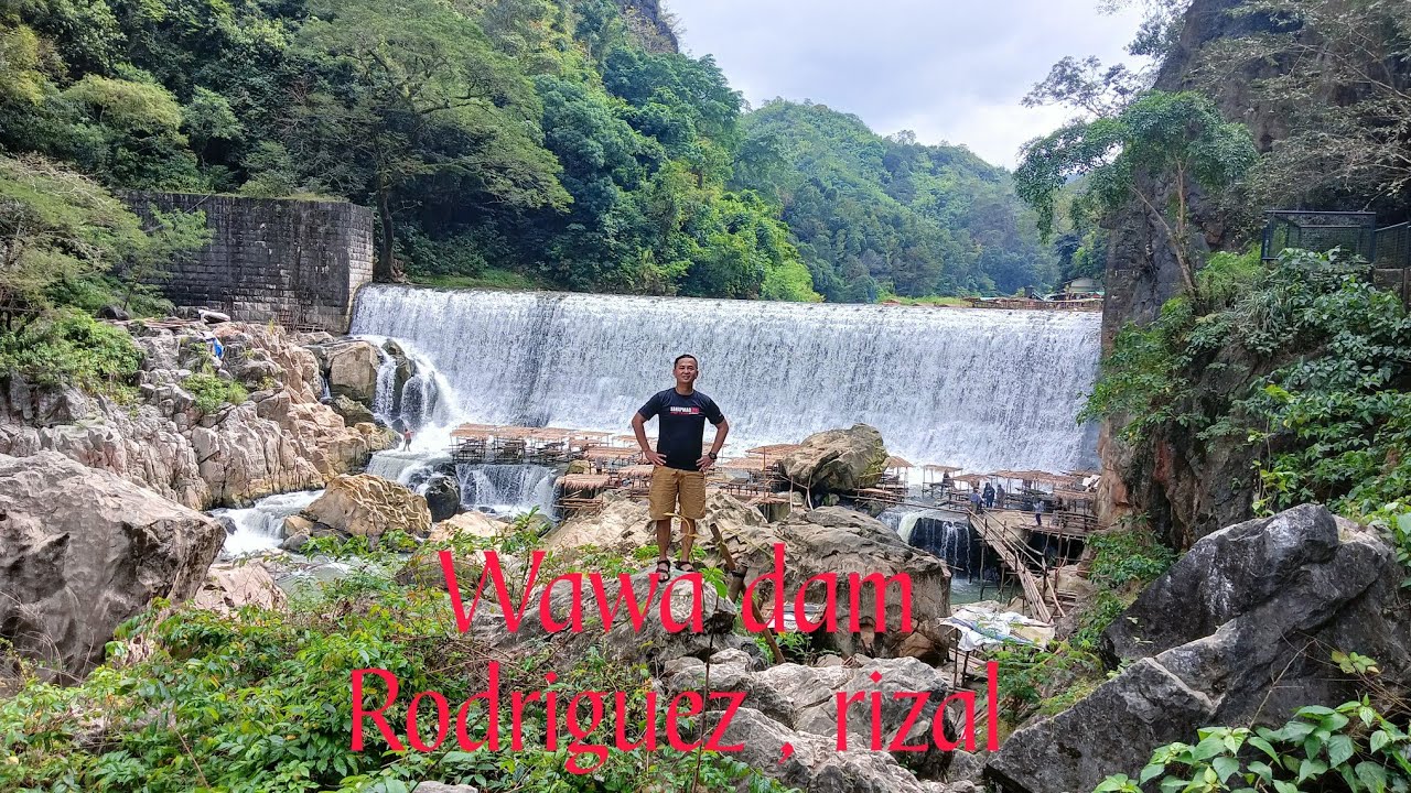 WAWA DAM , RODRIGUEZ RIZAL