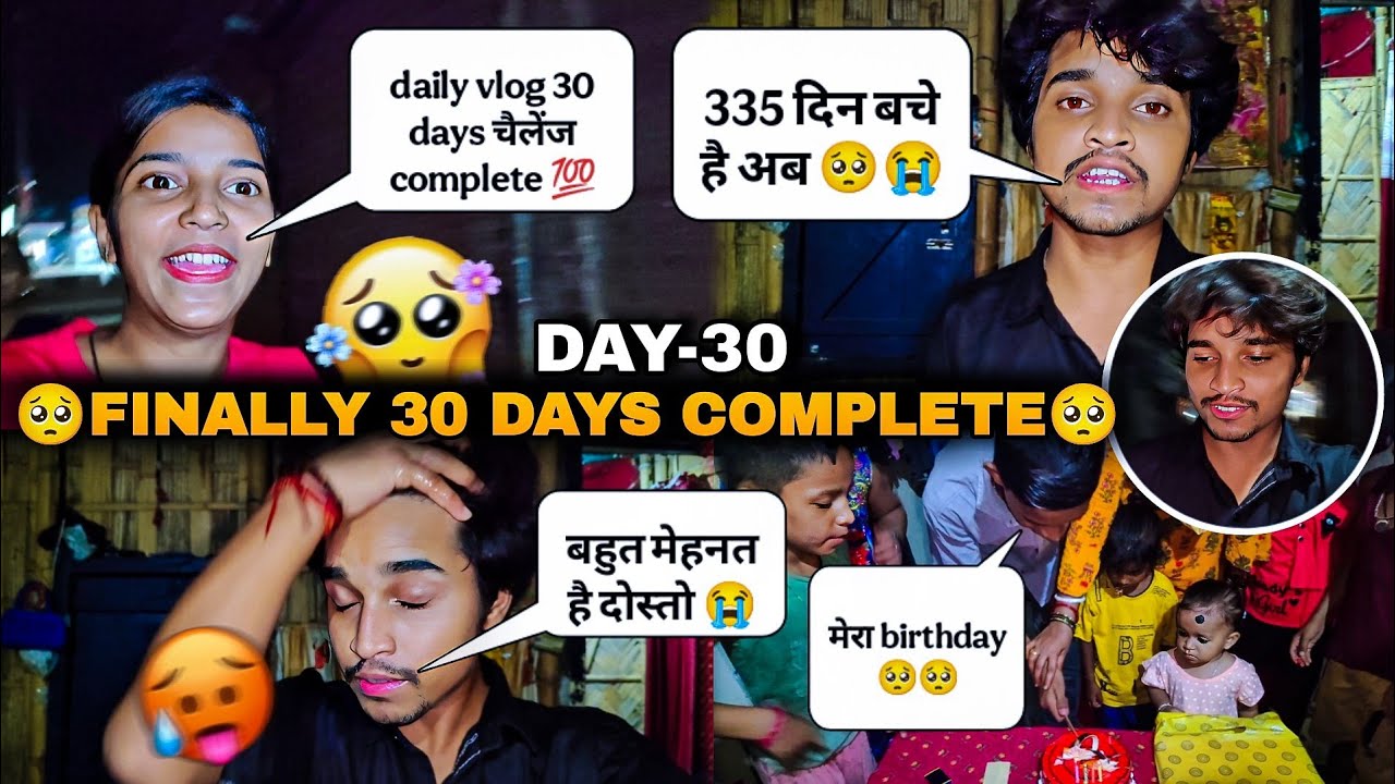 FINALLY 😱 DAY-30 वीडियो complete ✅ हो गया 😀 अब 335 days बचा है | Shyam Thakur Vlogs