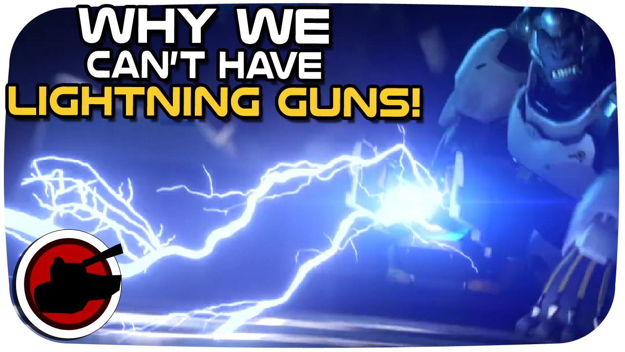 Why we can't have... Lightning Guns! (feat. Overwatch)