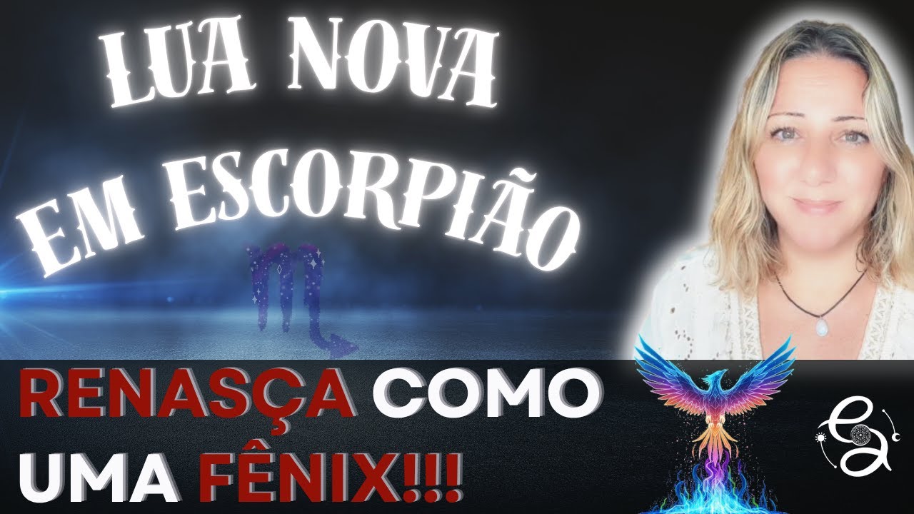 Lua Nova em Escorpi&atilde;o | TRIPLA CONJUN&Ccedil;&Atilde;O e MUITAS QUEBRAS de PARADIGMAS | 20.11 a 19.12/25