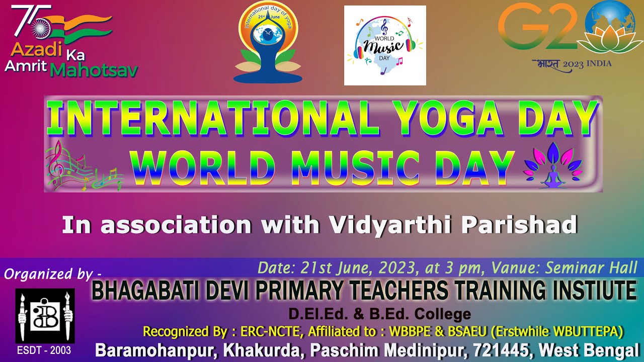 Bhagabati Devi P T T I, International Yoga Day & World Music Day