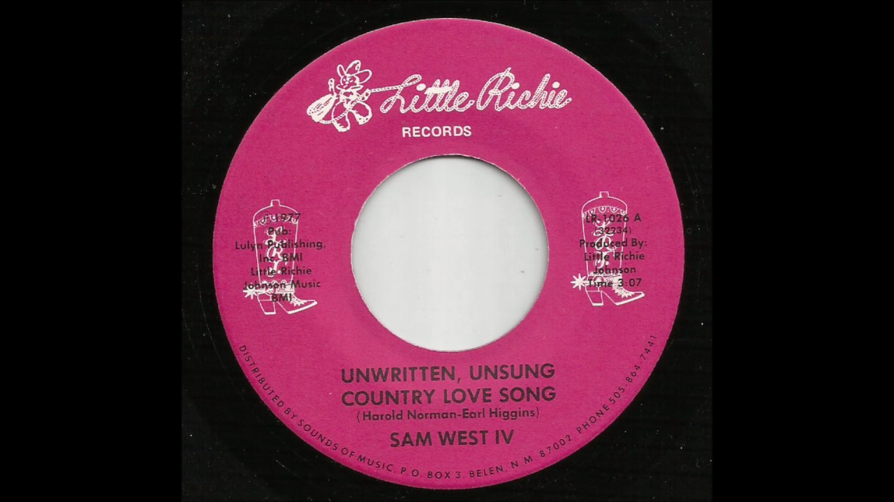 Sam West IV - Unwritten, Unsung Country Love Song