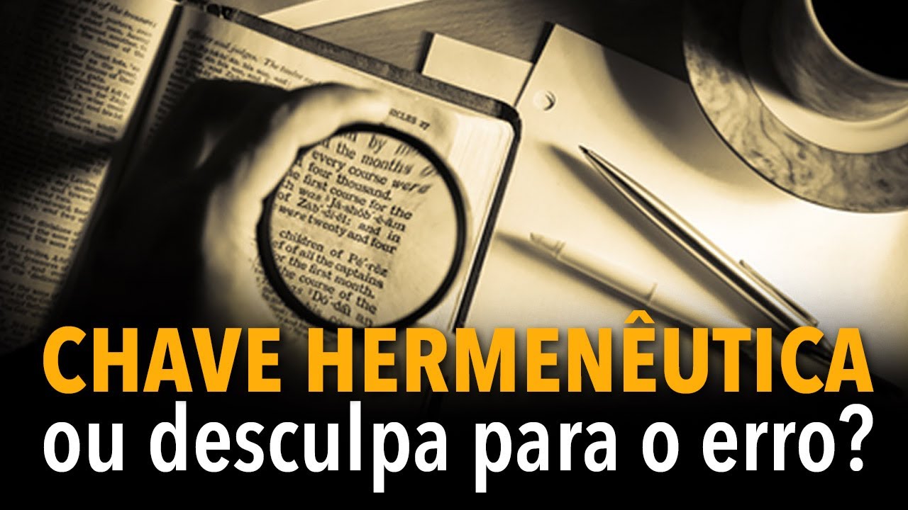 Chave hermenêutica ou desculpa para o erro?
