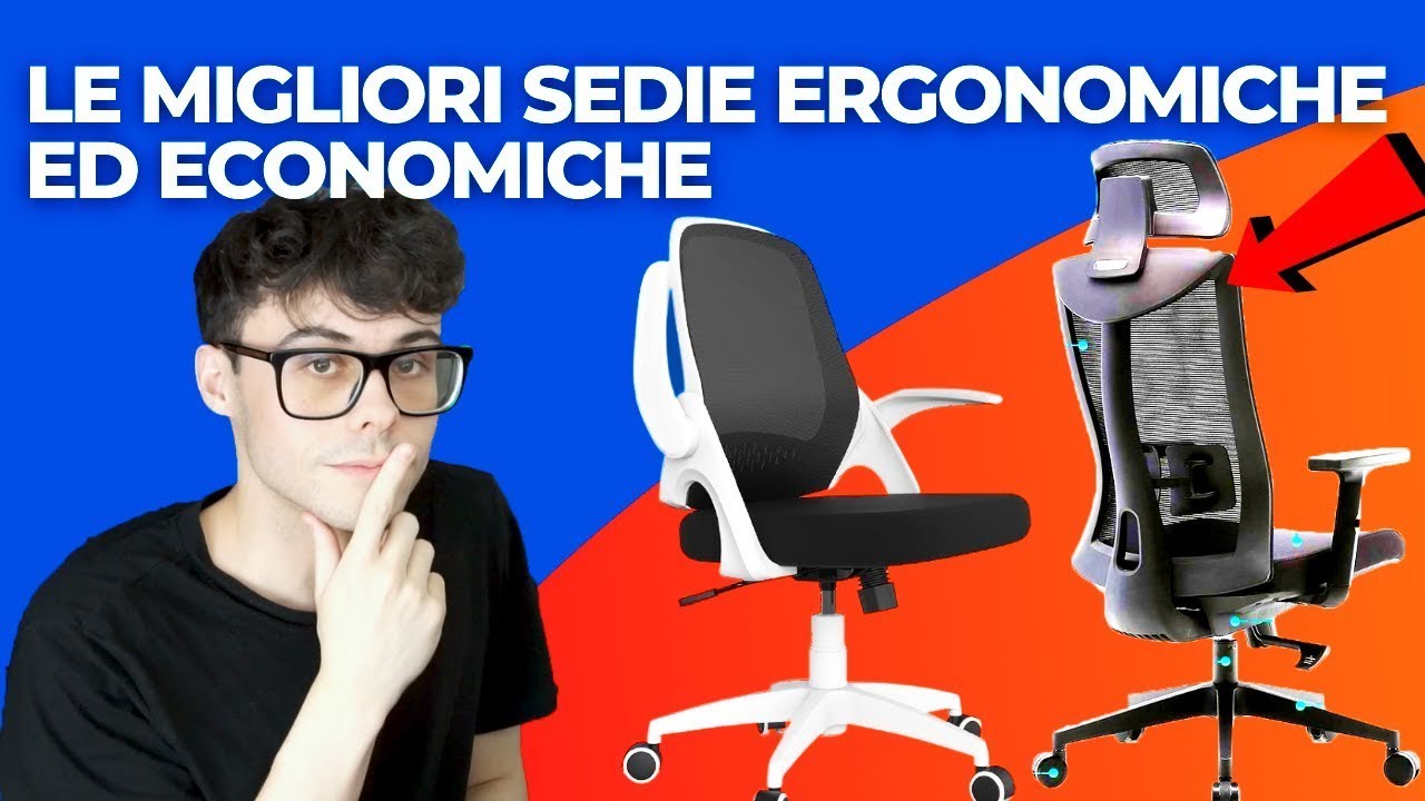 SEDIA ERGONOMICA ECONOMICA: ECCO LE MIGLIORI SU AMAZON