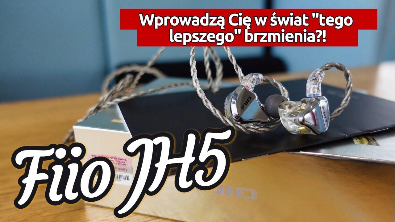 555 to liczba muzyki i wie to FiiO JH5 (TEST)!