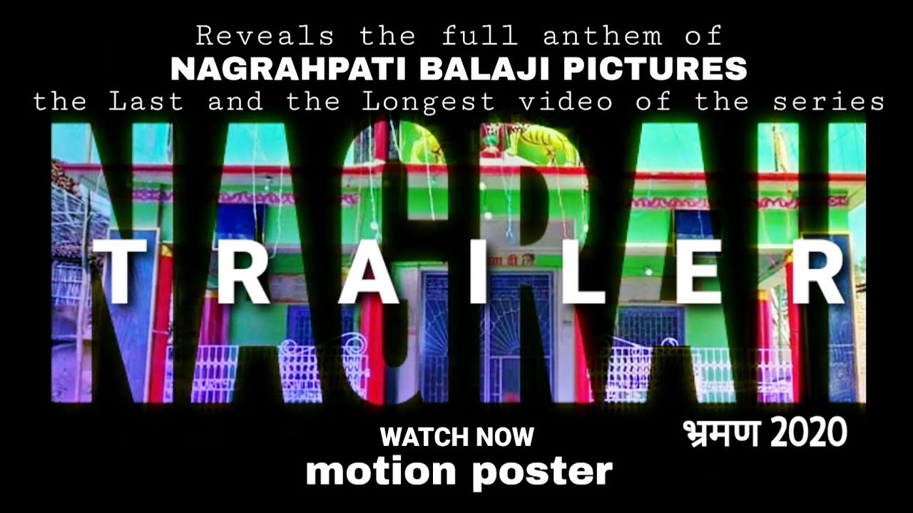 &copy; 𝐍𝐚𝐠𝐫𝐚𝐡 भ्रमण : 2020 | Official Trailer