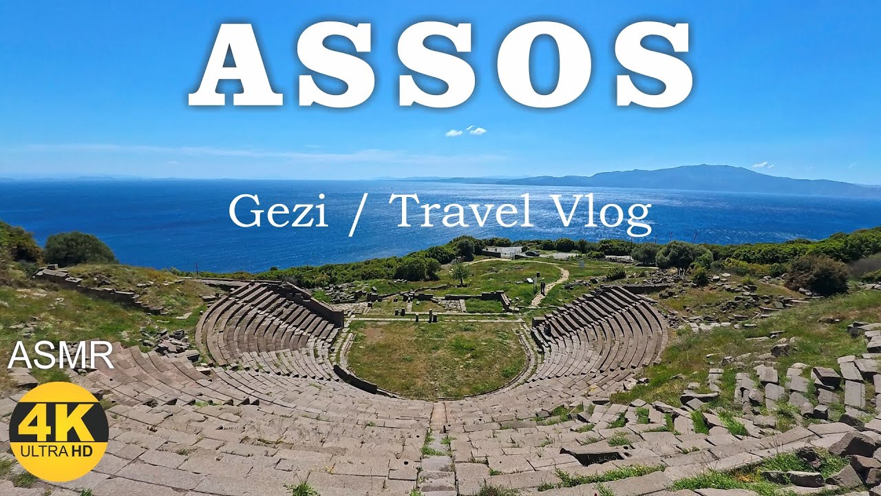 Assos  Antik Kenti / Assos Ancient City  Vlog  #asmr #acepro