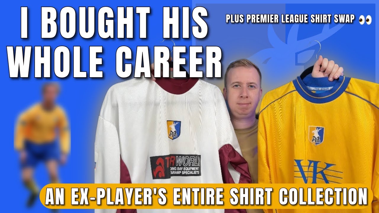 I Bought an ENTIRE Ex-Player's Mansfield Town Shirt Collection! (Plus a Premier League Swap)