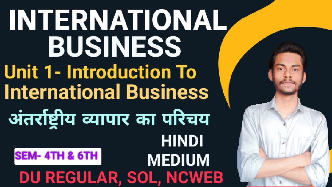 Introduction to International Business || International Business Unit 1 in Hindi DU SOL