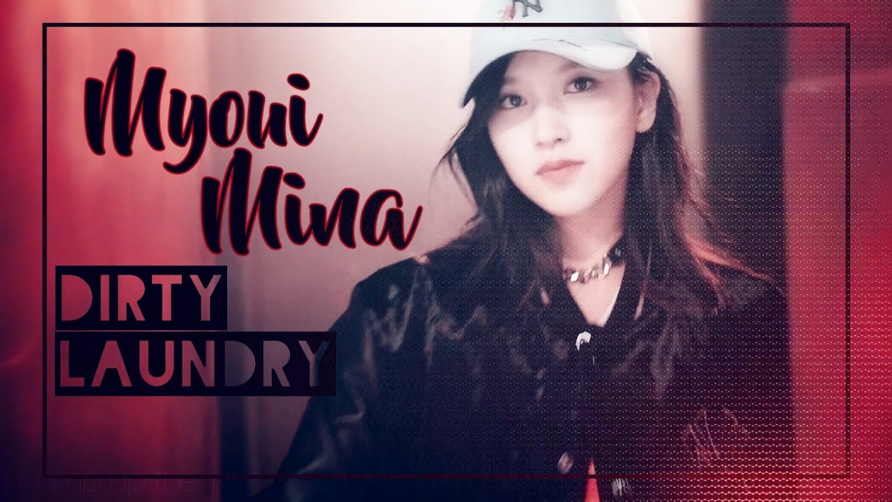Myoui Mina ; Dirty Laundry