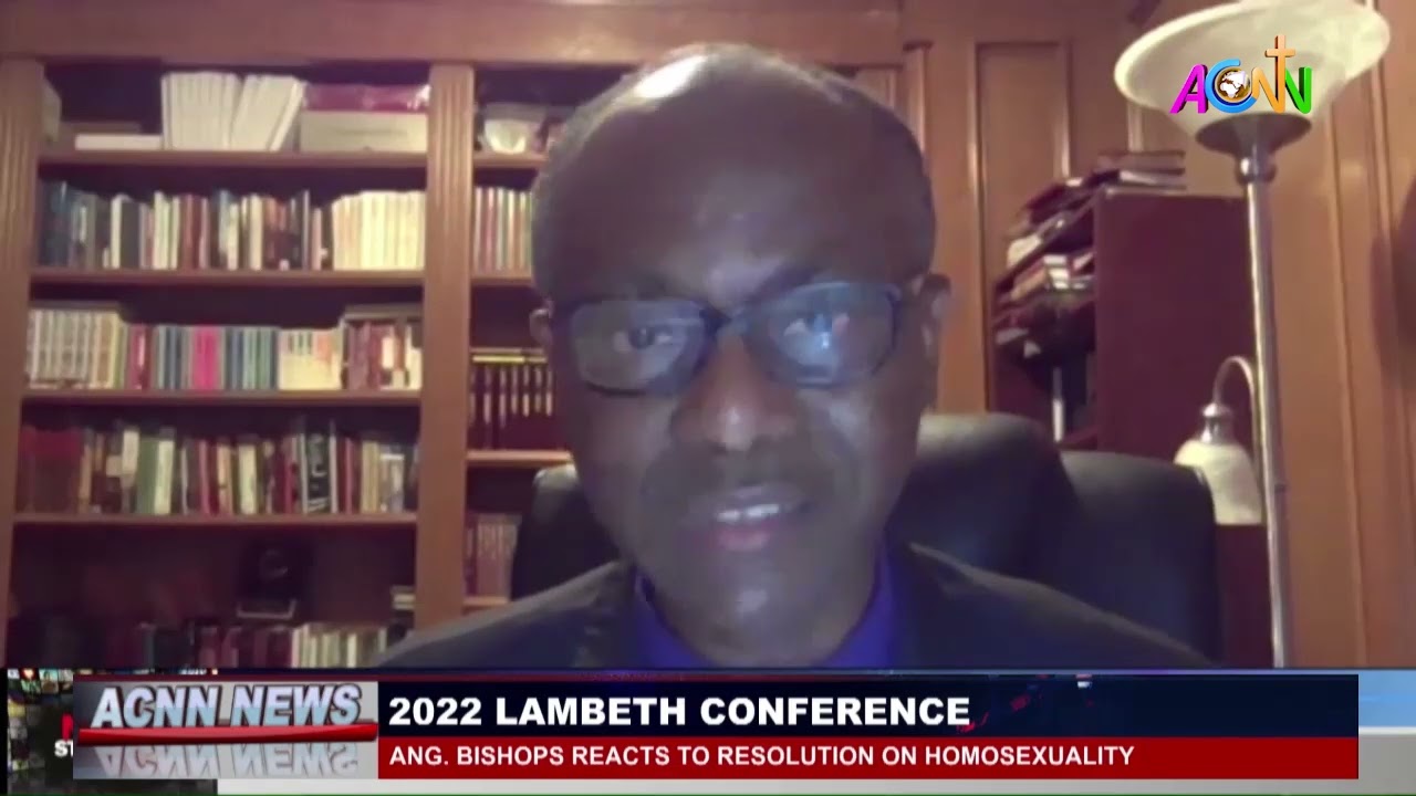 2022 LAMBETH CONFERENCE  ANG  BISHOPS REACTS TO LAMBETH CONFERENCE RESOLUTION ON HOMOSEXUALITY