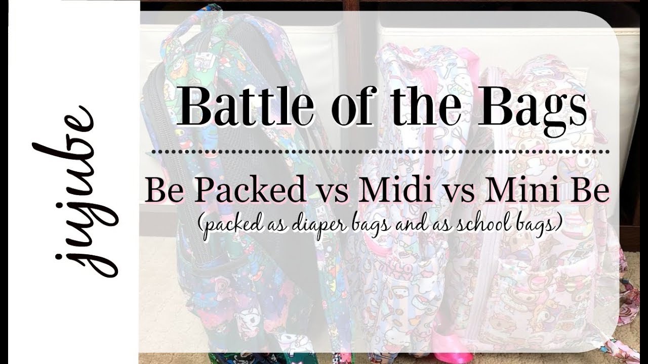 Battle of the Bags | JuJuBe Be Packed vs Midi vs Mini Be | Packed As Diaper Bags and School Bags