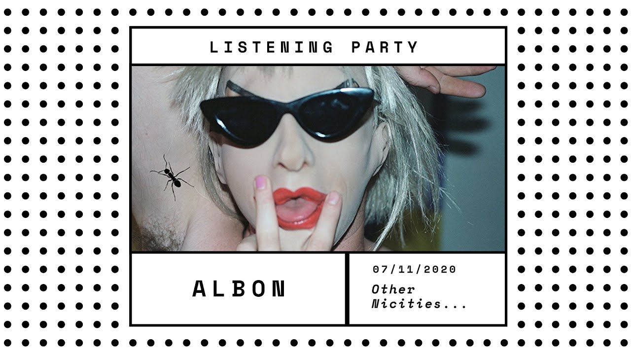 Albon: ‘Other Nicities…’ Listening Party
