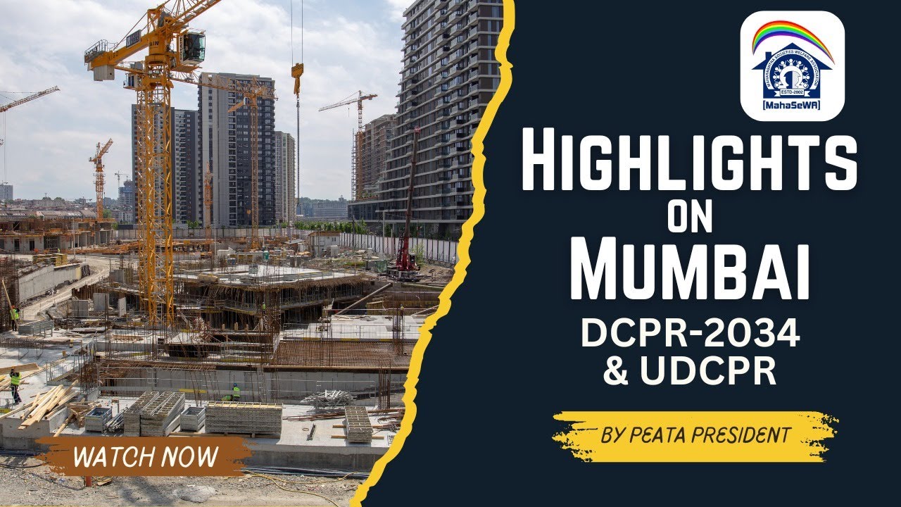 Highlights on Mumbai DCPR-2034 And UDCPR By PEATA Presidents