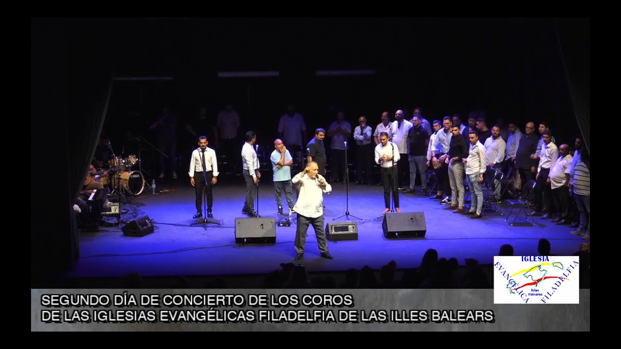 CONCIERTO DE COROS DE LAS IGLESIAS EVANGELICAS FILADELFIA DE PALMA DE MALLORCA - DÍA 2 (15/09/2023)