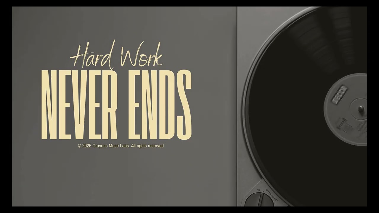 Hard Work Never Ends Extended Version –Powerful Motivational  Anthem | ft Ellora| Crayons Muse Labs