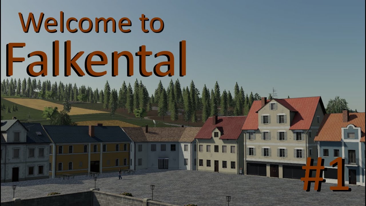 Welcome to Falkental | Farming Simulator 19 | Falkental