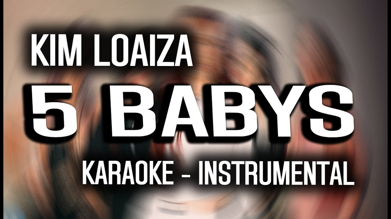 Kim Loaiza - 5 BABYS (KARAOKE - INSTRUMENTAL) Ft. Bellakath x Fariana x Yami Safdie x Ptazeta