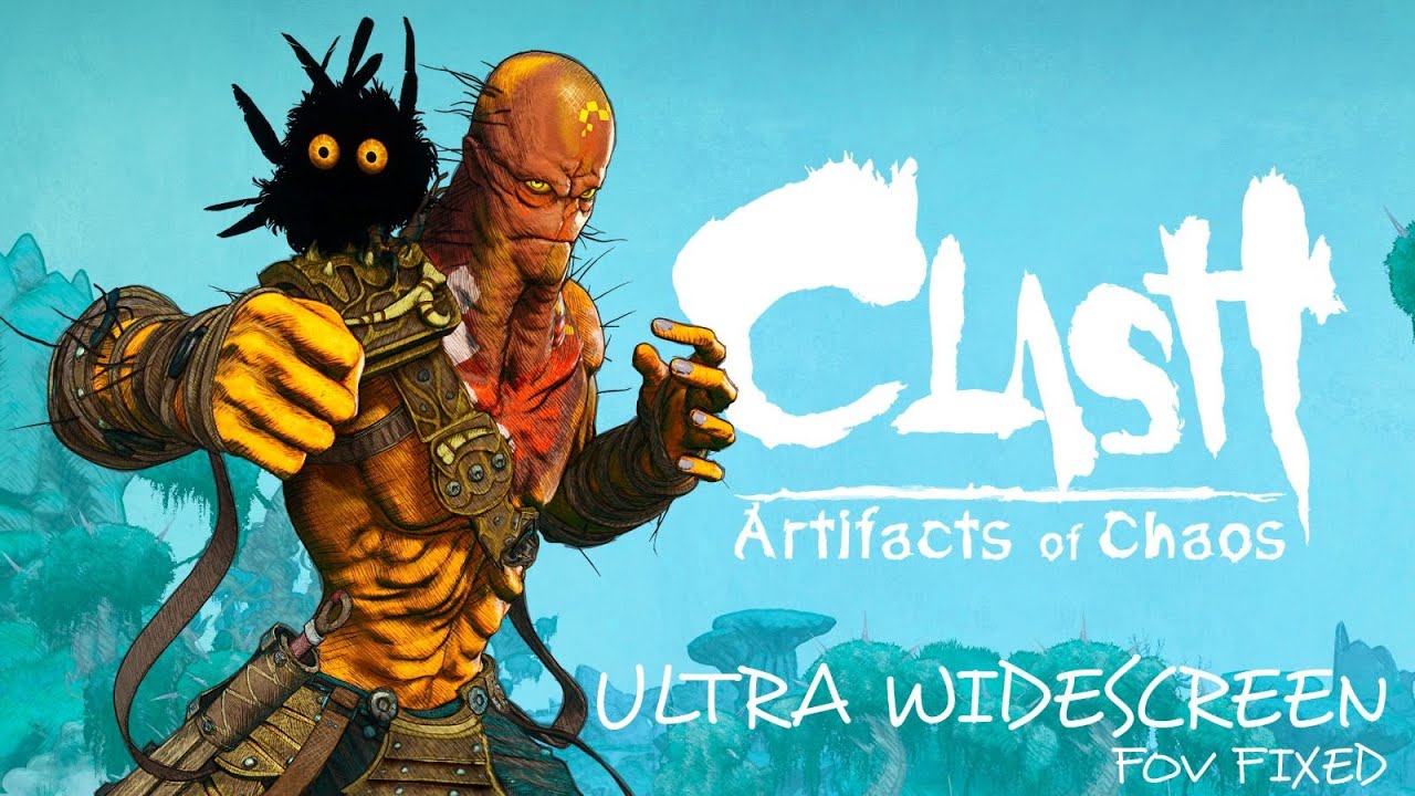 CLASH : ARTIFACTS OF CHAOS (Fov Fixed - 2023) - PC Ultra Widescreen 5120x1440 ratio 32:9