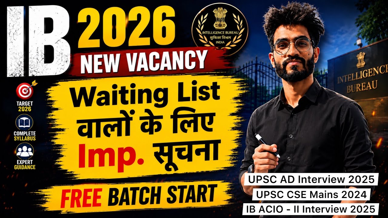 IB ACIO New Vacancy 2026 | IB ACIO Waiting List 2025 | IB MTS New Vacancy 2026 | IB SA Vacancy 2026