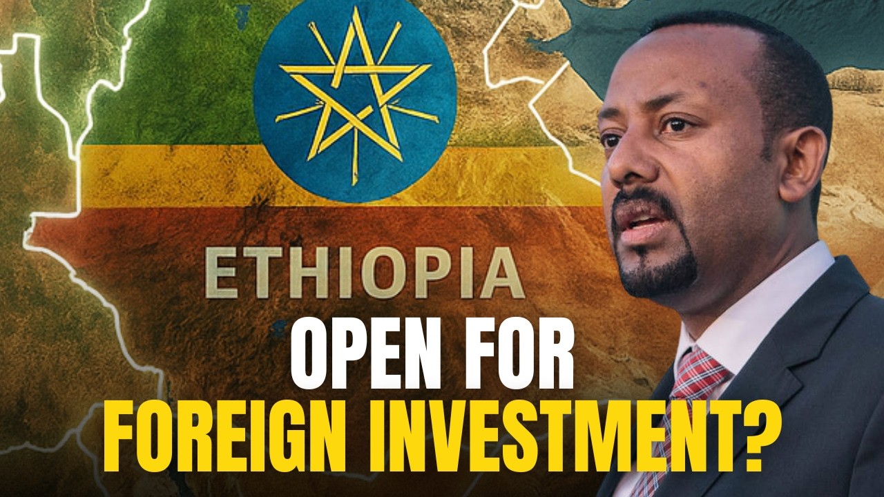 Why Ethiopia Just Opened It’s Economy After 50 Years