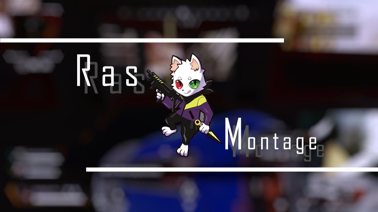 【made by fan】【APEX】Ras Montage