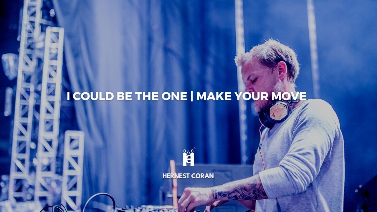 I Could Be The One | Make Your Move (Avicii Mashup)