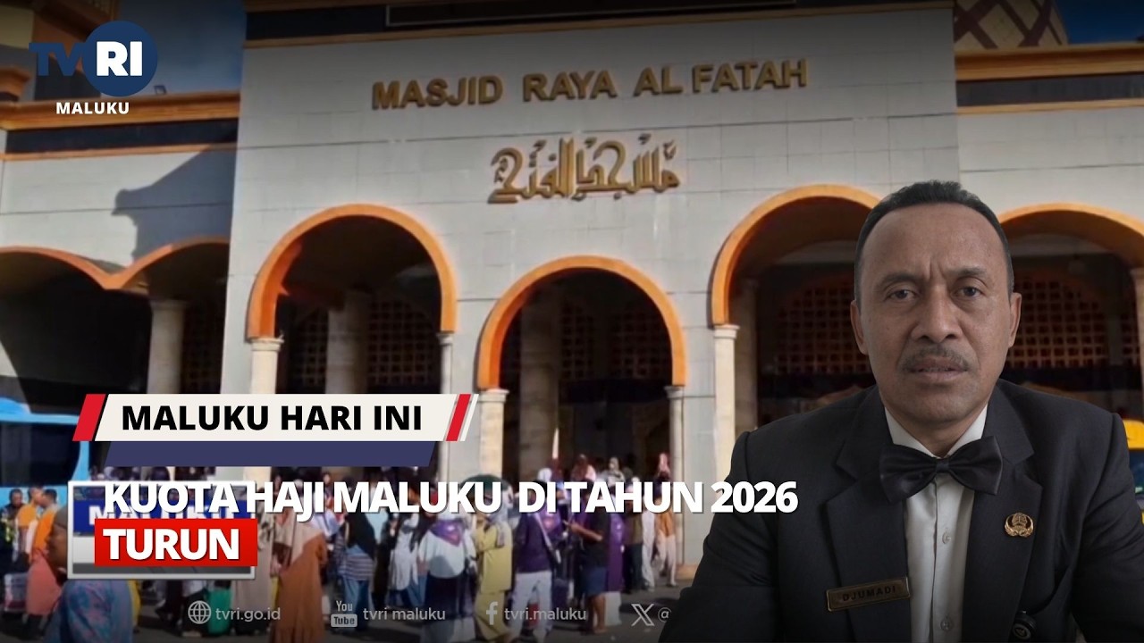 KUOTA HAJI MALUKU  DI TAHUN 2026 TURUN