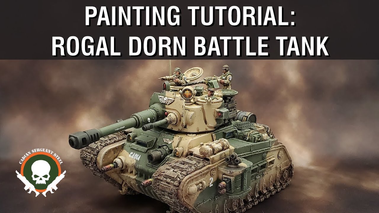 Tutorial: How to Paint the Rogal Dorn Battle Tank in Classic Cadian Camo