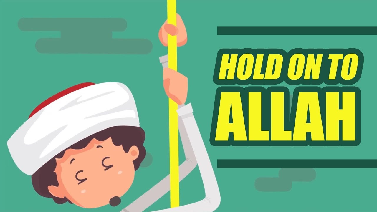 Hold on to Allah - Nouman Ali Khan